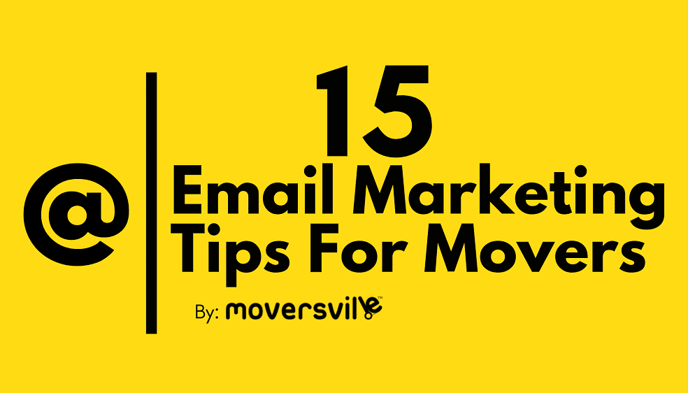 Email Marketing Tips For Movers