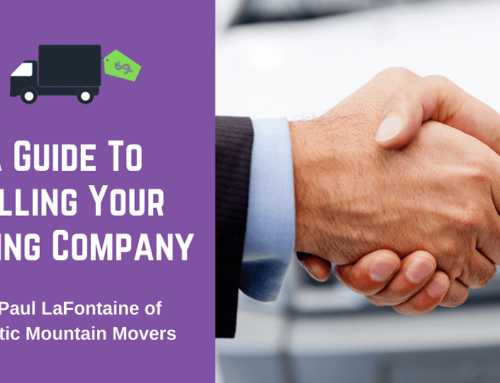 A Guide To Selling Your Moving Company: 15 Ways To Increase The Value