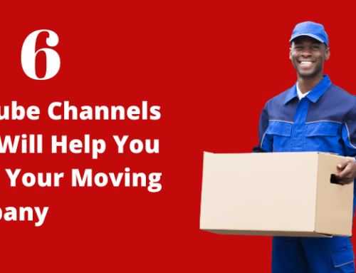 How To Grow Your Moving Company: 6 YouTube Channels To Follow