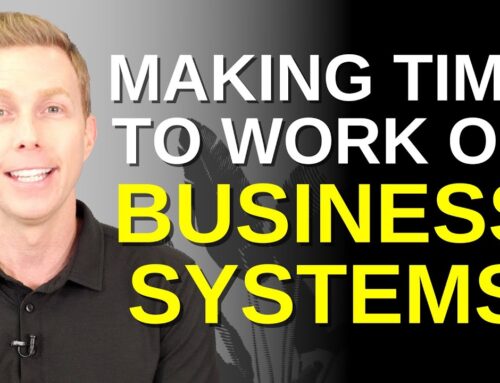 Making Time to Work on Business Systems – Louis Massaro