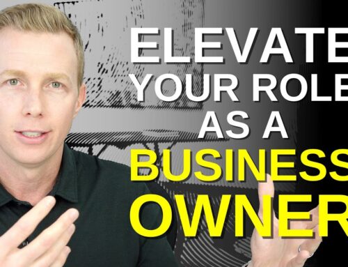 Elevate Your Role as a Business Owner – Louis Massaro
