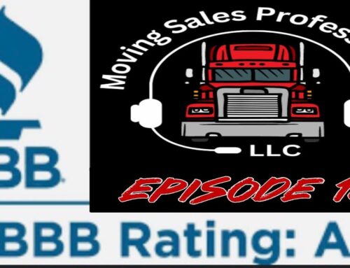 Episode: 18 Let’s Talk Moving – Better Business Bureau – Moving Sales Professionals LLC