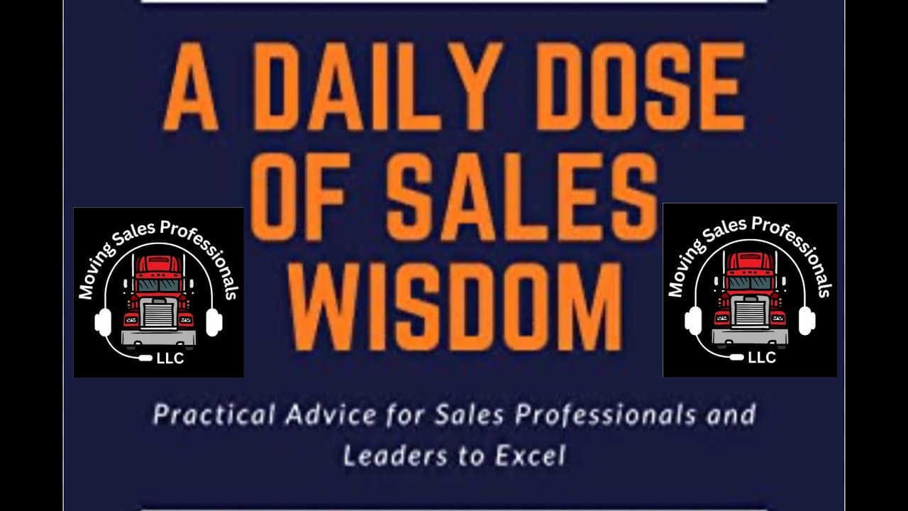 Episode: 15 Let’s Talk Moving - A Daily Dose of Sales Wisdom