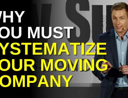 Why You Must Systematize Your Moving Company – Louis Massaro