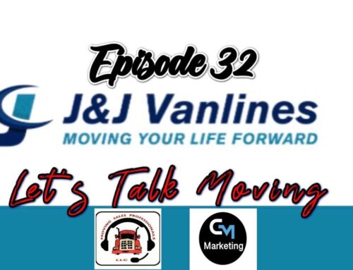 Episode: 32 – Let’s Talk Moving – Moving Brokers – A Broker that Cares?
