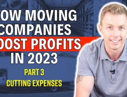 How Moving Companies Boost Profits in 2023 – Part 3 – Cutting Expenses