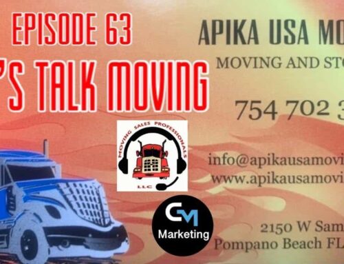 Episode: 63 – Let’s Talk Moving – What is it like to Start your own Moving Company?