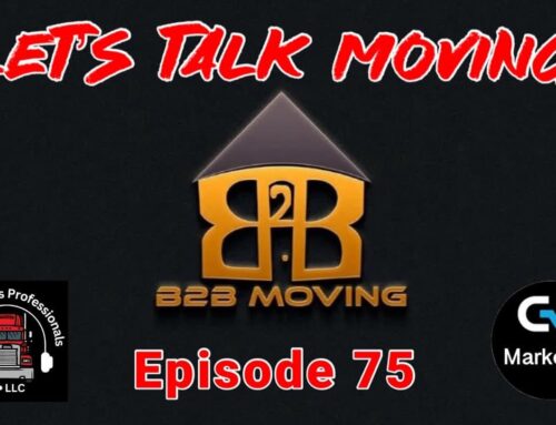 Episode: 75 – Let’s Talk Moving – Moving Sales Professionals Call Center Solution