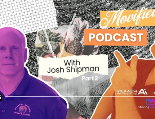 Movified Podcast: Balance, Storage & your 5 Business Tips to success – Josh Shipman Coastal Carriers