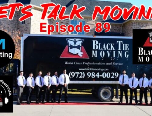 Episode: 89 – Let’s Talk Moving – Return of Black Tie Moving